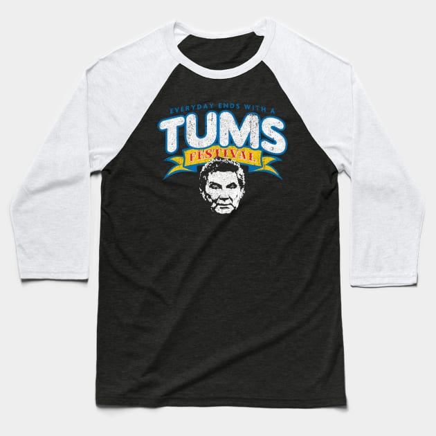 Tums Festival Baseball T-Shirt by AthenaBrands